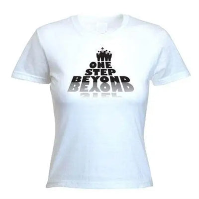 One Step Beyond Women's T-Shirt