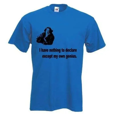 Oscar Wilde I Have Nothing To Declare T-Shirt XL / Royal Blue