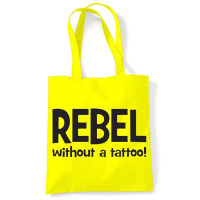 Rebel Without A Tattoo Funny Slogan Women's Tote Shoulder Bag