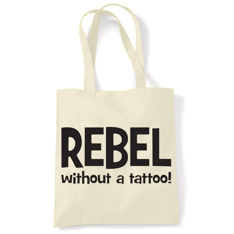 Rebel Without A Tattoo Funny Slogan Women&