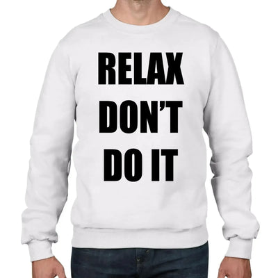 Relax Don't Do It 1980s Men's Sweatshirt Jumper XXL / White