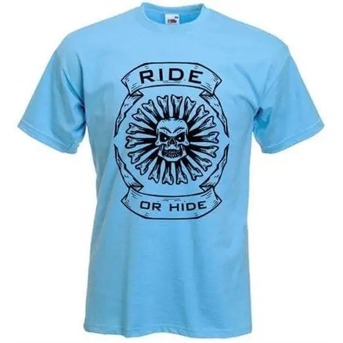 Ride or Hide Mens T-Shirt XXL / Light Blue
