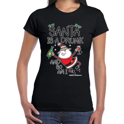 Santa is a Drunk, and so am I Funny Christmas Women's T-Shirt L / Black