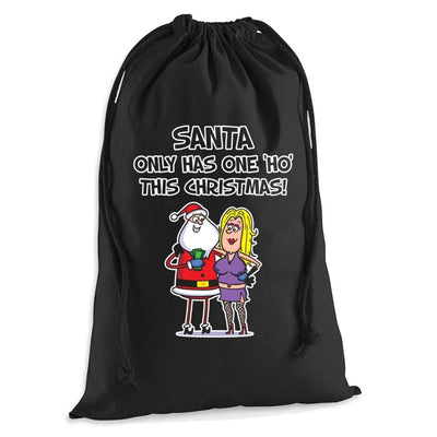 Santa Only Has One Ho This Christmas Funny Presents Stocking Drawstring Sack