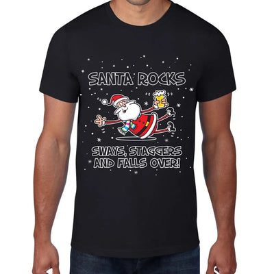 Santa Rocks Sways Staggers and Falls Over Funny Christmas Men's T-Shirt