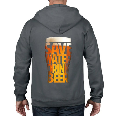 Save Water Drink Beer Drinking Full Zip Hoodie XXL / Charcoal