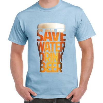 Save Water Drink Beer Drinking Men's T-Shirt XXL / Light Blue