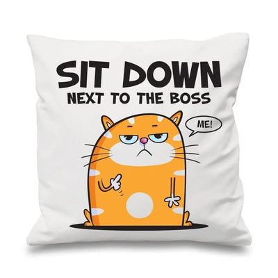 Sit Down Next To The Boss 18" x 18" Cushion Cover