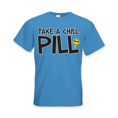 Take A Chill Pill Funny Slogan Men's T-Shirt L / Royal Blue