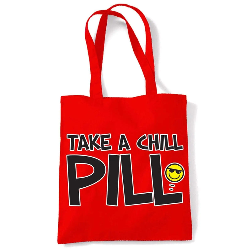 Take A Chill Pill Funny Slogan Women&