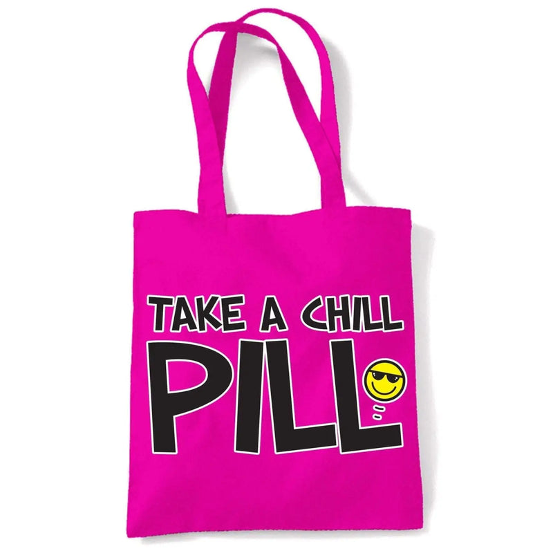 Take A Chill Pill Funny Slogan Women&