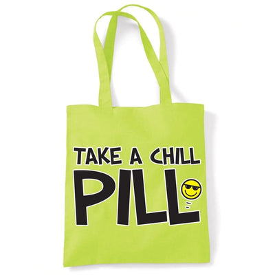 Take A Chill Pill Funny Slogan Women's Tote Shoulder Bag