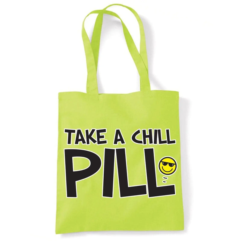 Take A Chill Pill Funny Slogan Women&