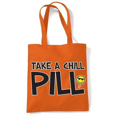 Take A Chill Pill Funny Slogan Women's Tote Shoulder Bag