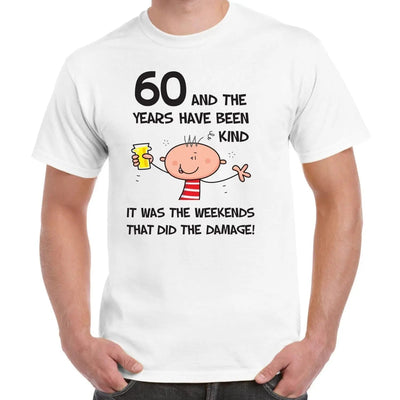 The Years Have Been Kind Men's 60th Birthday Present T-Shirt 3XL