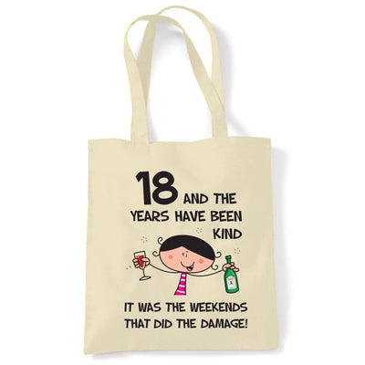 The Years Have Been Kind Women's 18th Birthday Present Shoulder Tote Bag