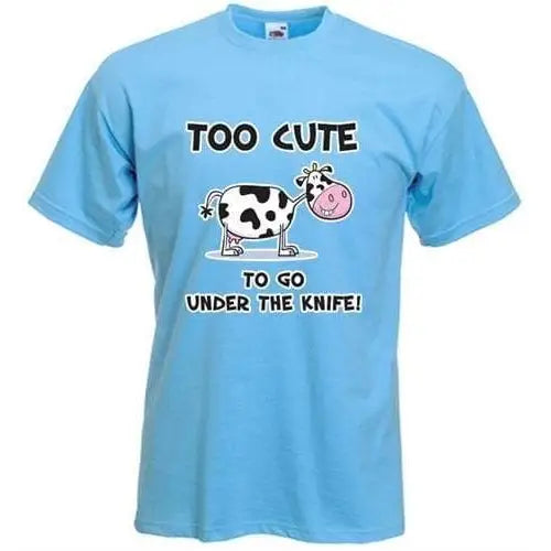 Too Cute To Go Under The Knife T-Shirt Light Blue / M