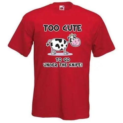 Too Cute To Go Under The Knife T-Shirt Red / M