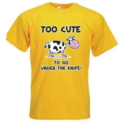 Too Cute To Go Under The Knife T-Shirt Yellow / M