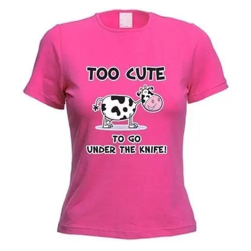 Too Cute To Go Under The Knife Vegetarian Women&