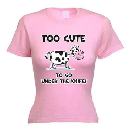 Too Cute To Go Under The Knife Vegetarian Women&