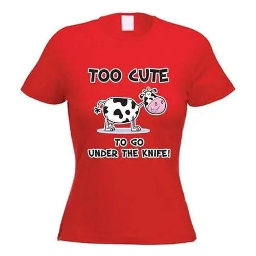 Too Cute To Go Under The Knife Vegetarian Women&