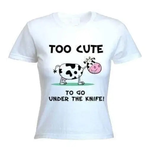 Too Cute To Go Under The Knife Vegetarian Women&