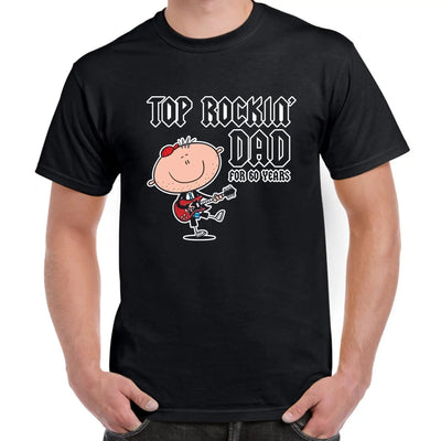 Top Rockin' Dad For 60 Years 60th Birthday Men's T-Shirt