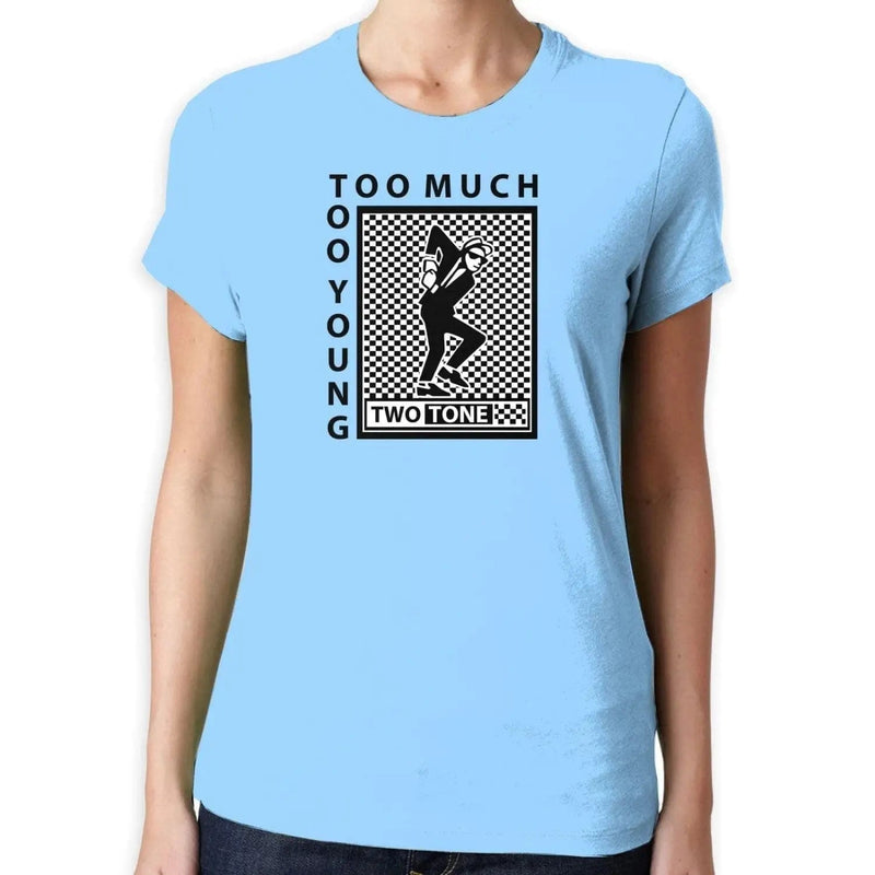 Two Tone Too Much Too Young Logo Women&