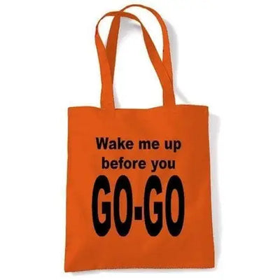 Wake Me Up Before You Go Go Shoulder Bag Orange