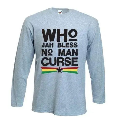 Who Jah Bless No Man Curse Long Sleeve T-Shirt M / Light Grey