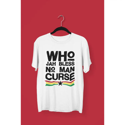 Who Jah Bless No Man Curse T-Shirt