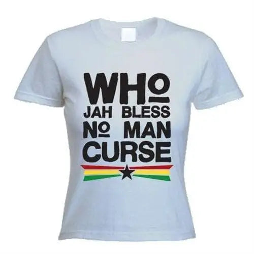 Who Jah Bless No Man Curse Women&