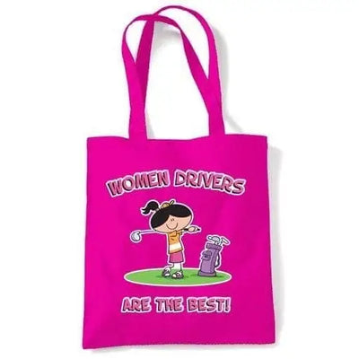 Women Drivers Are The Best Shoulder Bag Dark Pink