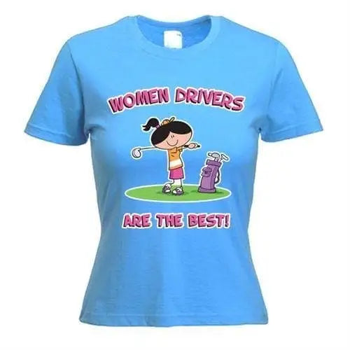 Women Drivers Are The Best Women&