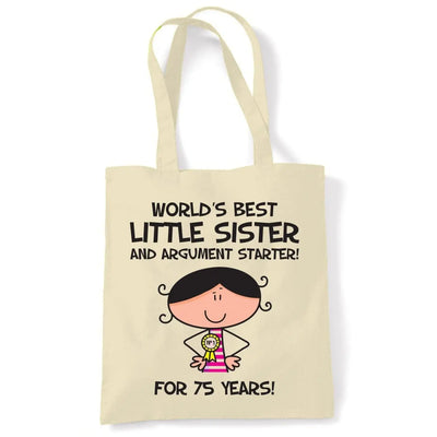 World Best Little Sister Women's 75th Birthday Present Shoulder Tote Bag